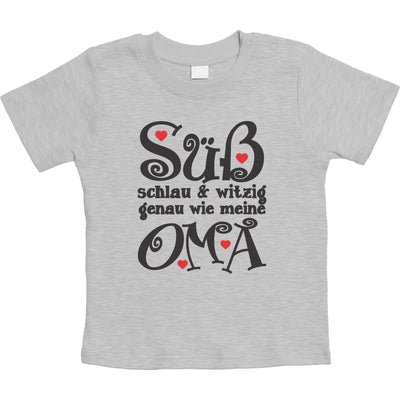 Süß Schlau und Witzig genau wie meine Oma Unisex Baby T-Shirt Gr. 66-93